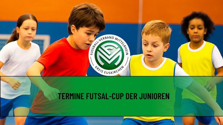 Termine Futsal-Cup der Junioren
