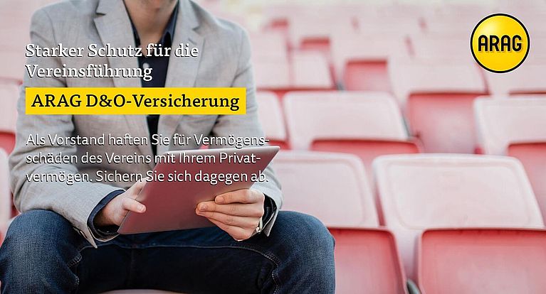 Mit der ARAG D&O-Versicherung erhält die Vereinsführung die erforderliche Rückendeckung