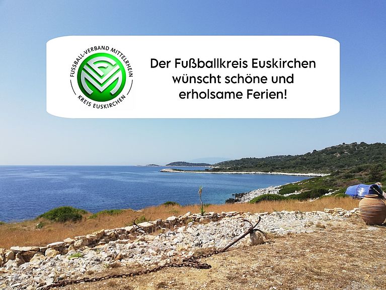Der Fußballkreis Euskirchen wünscht allen einen schönen Urlaub